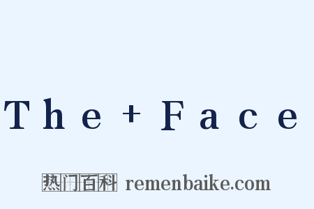 The+Face是什么意思的图片